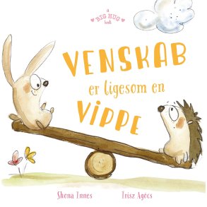 Brns Behov Venskab er ligesom en vippe Bog